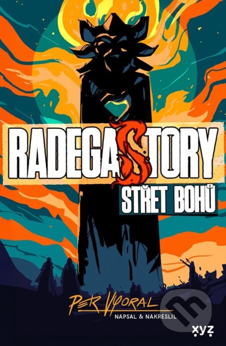 Kniha: RadegaSTORY: Střet bohů (Petr Vyoral). XYZ, 2025 Kniha: RadegaSTORY: Střet bohů (Petr Vyoral). XYZ, 2025
