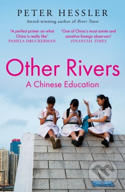 Kniha: Other Rivers (Peter Hessler). Atlantic Books, 2025 Kniha: Other Rivers (Peter Hessler). Atlantic Books, 2025
