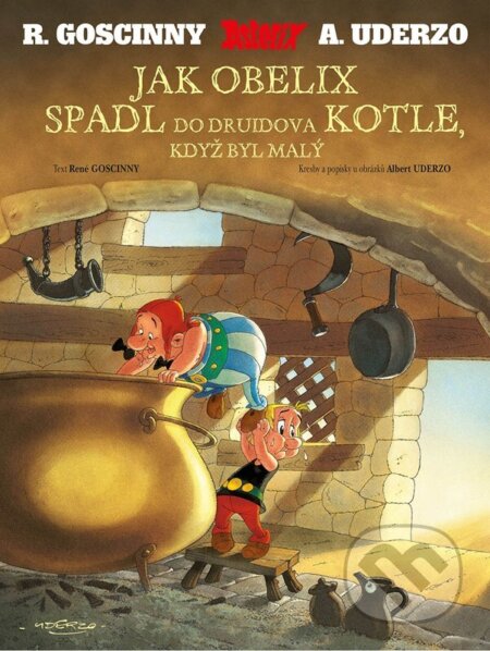 Kniha: Asterix: Jak Obelix spadl do druidova kotle, když byl malý (René Goscinny a Albert Uderzo). Alicanto, 2025 Kniha: Asterix: Jak Obelix spadl do druidova kotle, když byl malý (René Goscinny a Albert Uderzo). Alicanto, 2025