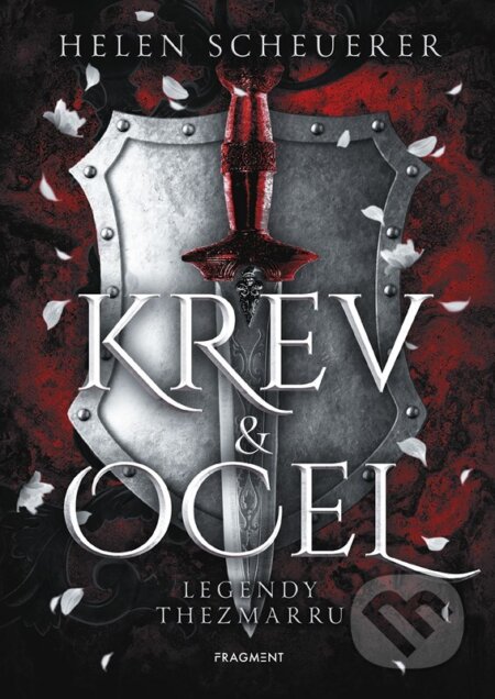 Kniha: Krev a ocel (Helen Scheuerer). Nakladatelství Fragment, 2025 Kniha: Krev a ocel (Helen Scheuerer). Nakladatelství Fragment, 2025