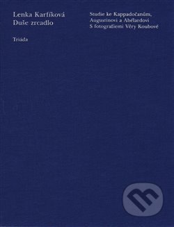 Kniha: Duše zrcadlo (Lenka Karfíková). Triáda, 2016 Kniha: Duše zrcadlo (Lenka Karfíková). Triáda, 2016