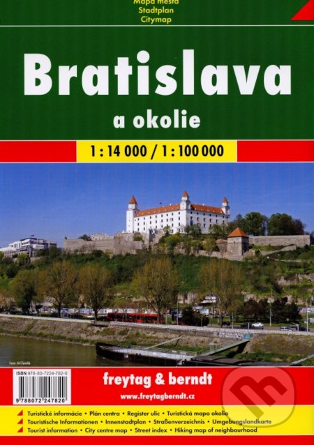 Bratislava a okolie 1:14 000, 1:100 000 (freytag&berndt). freytag&berndt, 2018 Bratislava a okolie 1:14 000, 1:100 000 (freytag&berndt). freytag&berndt, 2018