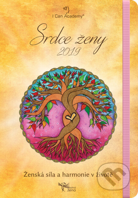 Kniha: Srdce ženy 2019 (CZ) (I Can Academy). I Can Academy, 2018 Kniha: Srdce ženy 2019 (CZ) (I Can Academy). I Can Academy, 2018