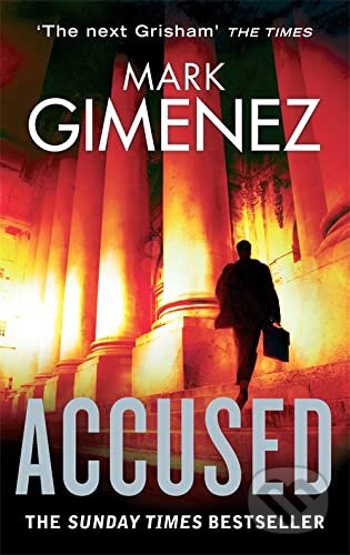 Kniha: Accused (Mark Gimenez). Sphere, 2011 Kniha: Accused (Mark Gimenez). Sphere, 2011