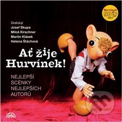 Audiokniha: Ať žije hurvínek! (Supraphon). Supraphon, 2016 Audiokniha: Ať žije hurvínek! (Supraphon). Supraphon, 2016