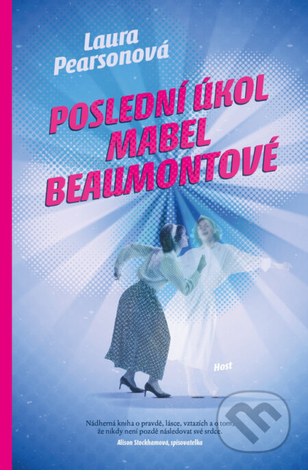 Kniha: Poslední úkol Mabel Beaumontové (Laura Pearson). Host, 2025 Kniha: Poslední úkol Mabel Beaumontové (Laura Pearson). Host, 2025