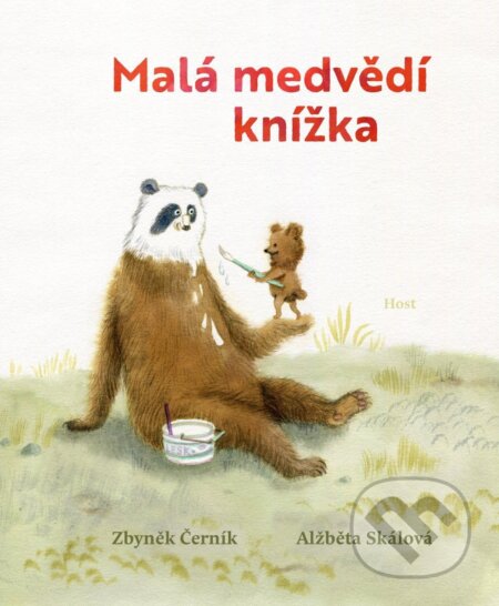 Kniha: Malá medvědí knížka (Zbyněk Černík). Host, 2025 Kniha: Malá medvědí knížka (Zbyněk Černík). Host, 2025