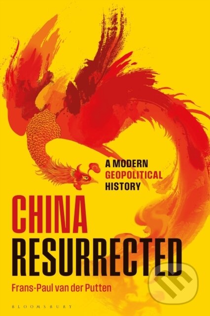 Kniha: China Resurrected (Frans-Paul van der Putten). Bloomsbury, 2025 Kniha: China Resurrected (Frans-Paul van der Putten). Bloomsbury, 2025