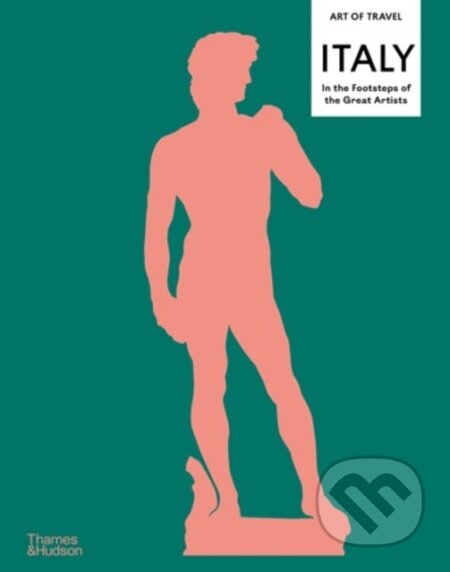 Kniha: Italy: In the Footsteps of the Great Artists (Nick Trend). Thames & Hudson, 2025 Kniha: Italy: In the Footsteps of the Great Artists (Nick Trend). Thames & Hudson, 2025