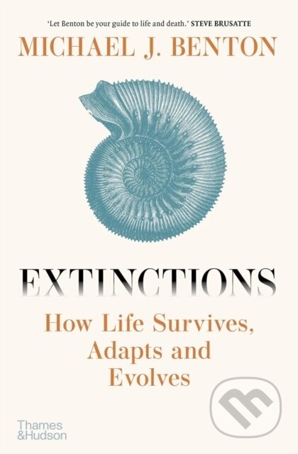 Kniha: Extinctions (Michael J. Benton). Thames & Hudson, 2025 Kniha: Extinctions (Michael J. Benton). Thames & Hudson, 2025