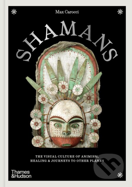 Kniha: Shamans (Max Carocci). Thames & Hudson, 2025 Kniha: Shamans (Max Carocci). Thames & Hudson, 2025