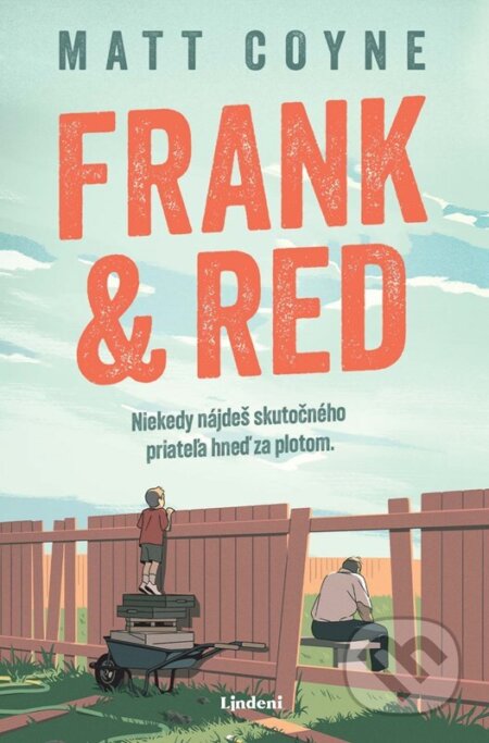 Kniha: Frank & Red (Matt Coyne). Lindeni, 2025 Kniha: Frank & Red (Matt Coyne). Lindeni, 2025