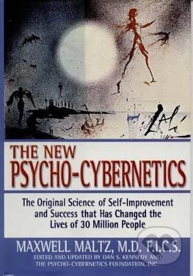 Kniha: Psycho-cybernetics (Maxwell Maltz). Prentice Hall, 2002 Kniha: Psycho-cybernetics (Maxwell Maltz). Prentice Hall, 2002