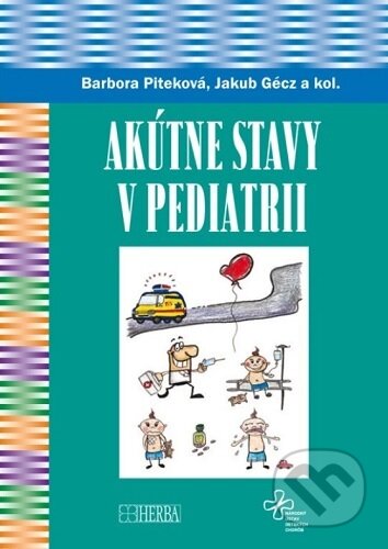 Kniha: Akútne stavy v pediatrii (Barbora Piteková). Herba, 2025 Kniha: Akútne stavy v pediatrii (Barbora Piteková). Herba, 2025
