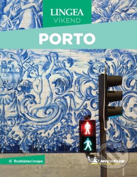 Kniha: Porto - Víkend s rozkládací mapou (Lingea). Lingea, 2025 Kniha: Porto - Víkend s rozkládací mapou (Lingea). Lingea, 2025
