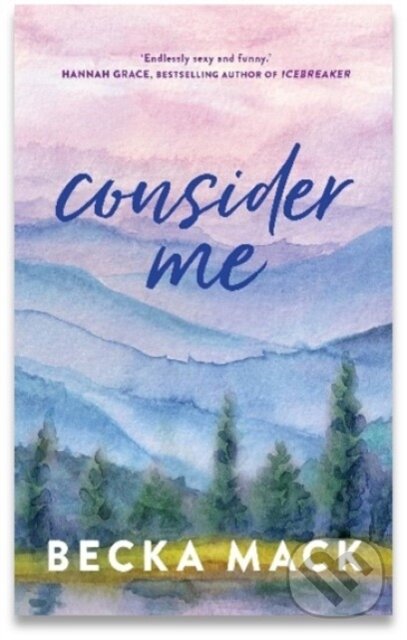Kniha: Consider Me (Becka Mack), 2023 Kniha: Consider Me (Becka Mack), 2023
