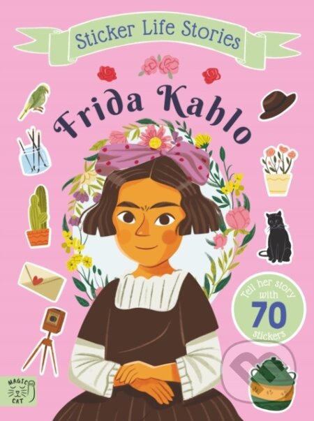 Kniha: Frida Kahlo (Evie Daye). Magic Cat, 2025 Kniha: Frida Kahlo (Evie Daye). Magic Cat, 2025