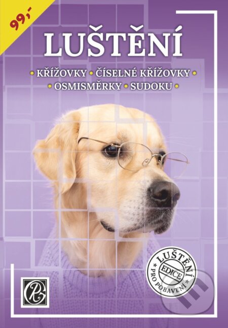 Kniha: Luštění pro pobavení křížovky, číselné křížovky, osmisměrky, sudoku (Glos). Glos, 2025 Kniha: Luštění pro pobavení křížovky, číselné křížovky, osmisměrky, sudoku (Glos). Glos, 2025