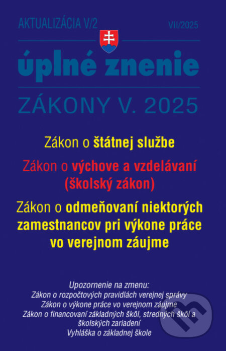 Kniha: Aktualizácia V/2 - Štátna služba, informačné technológie verejnej správy (Poradca s.r.o.). Poradca s.r.o., 2025 Kniha: Aktualizácia V/2 - Štátna služba, informačné technológie verejnej správy (Poradca s.r.o.). Poradca s.r.o., 2025