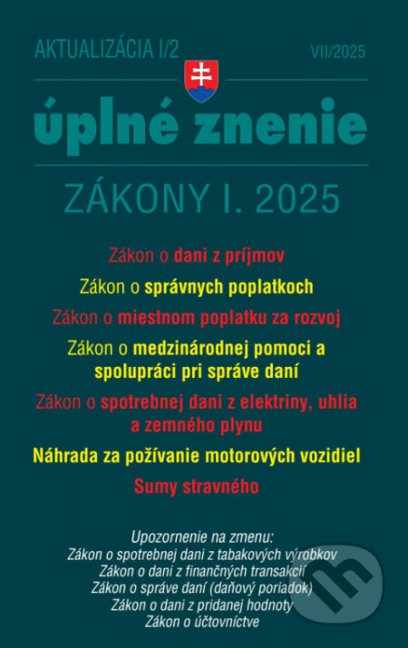 Kniha: Aktualizácia I/2 - Daňové a účtovné zákony (Poradca s.r.o.). Poradca s.r.o., 2025 Kniha: Aktualizácia I/2 - Daňové a účtovné zákony (Poradca s.r.o.). Poradca s.r.o., 2025