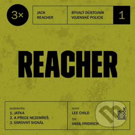 Audiokniha: 3x Reacher #1 (Lee Child). OneHotBook, 2025 Audiokniha: 3x Reacher #1 (Lee Child). OneHotBook, 2025
