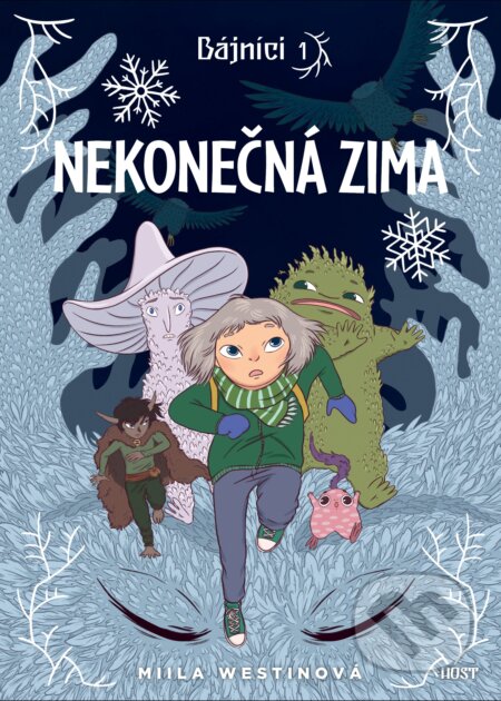Kniha: Nekonečná zima (Miila Westin). Host, 2025 Kniha: Nekonečná zima (Miila Westin). Host, 2025