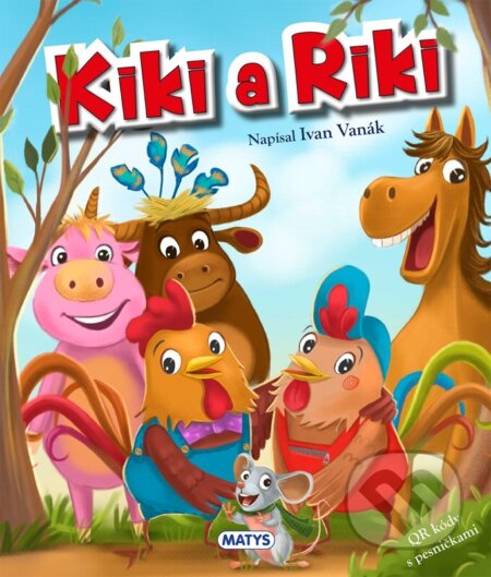 Kniha: Kiki a Riki (Ivan Vanák). Matys, 2025 Kniha: Kiki a Riki (Ivan Vanák). Matys, 2025