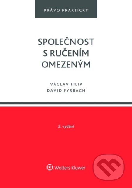 Kniha: Společnost s ručením omezeným (Václav Filip a David Fyrbach). Wolters Kluwer ČR, 2025 Kniha: Společnost s ručením omezeným (Václav Filip a David Fyrbach). Wolters Kluwer ČR, 2025