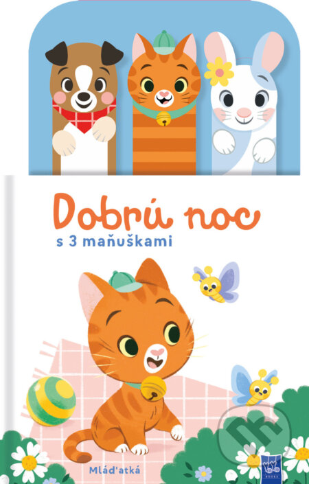 Kniha: Dobrú noc: Mláďatká (YoYo Books). YoYo Books, 2025 Kniha: Dobrú noc: Mláďatká (YoYo Books). YoYo Books, 2025