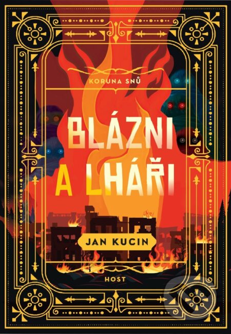 Kniha: Blázni a lháři (Jan Kucin). Host, 2025 Kniha: Blázni a lháři (Jan Kucin). Host, 2025