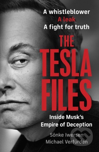 Kniha: The Tesla Files (Soenke Iwersen a Michael Verfürden). Michael Joseph, 2025 Kniha: The Tesla Files (Soenke Iwersen a Michael Verfürden). Michael Joseph, 2025