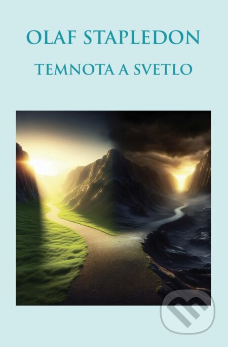 Kniha: Temnota a svetlo (Olaf Stapledon). Thetis, 2025 Kniha: Temnota a svetlo (Olaf Stapledon). Thetis, 2025