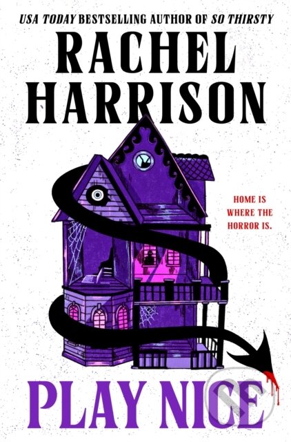 Kniha: Play Nice (Rachel Harrison). Titan Books, 2025 Kniha: Play Nice (Rachel Harrison). Titan Books, 2025