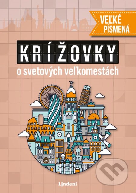 Kniha: Krížovky o svetových veľkomestách - veľké písmená (Pavol Surovec). Lindeni, 2025 Kniha: Krížovky o svetových veľkomestách - veľké písmená (Pavol Surovec). Lindeni, 2025