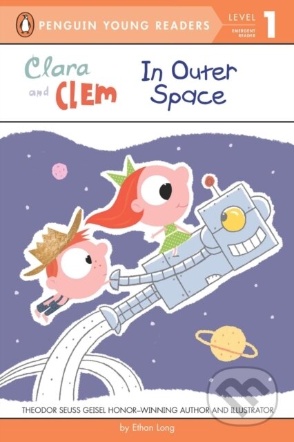Kniha: Clara and Clem in Outer Space (Ethan Long). Penguin Books, 2013 Kniha: Clara and Clem in Outer Space (Ethan Long). Penguin Books, 2013