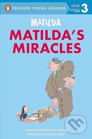 Kniha: Matilda: Matilda's Miracles (Penguin Books). Penguin Books, 2024 Kniha: Matilda: Matilda's Miracles (Penguin Books). Penguin Books, 2024