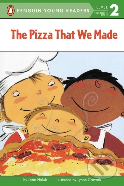 Kniha: The Pizza That We Made (Joan Holub). Penguin Books, 2001 Kniha: The Pizza That We Made (Joan Holub). Penguin Books, 2001