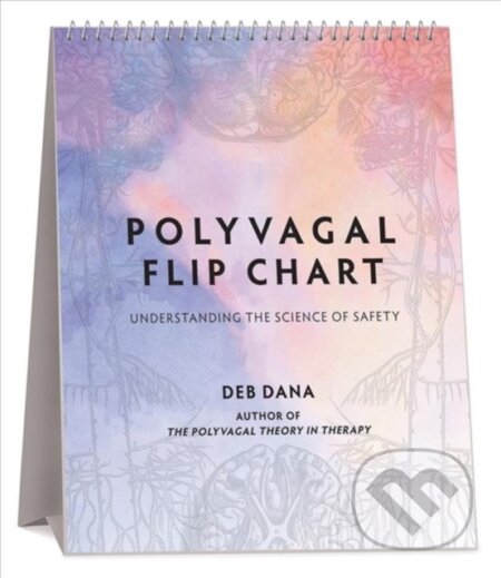 Kniha: Polyvagal Flip Chart (Deb Dana). Penguin Books, 2020 Kniha: Polyvagal Flip Chart (Deb Dana). Penguin Books, 2020