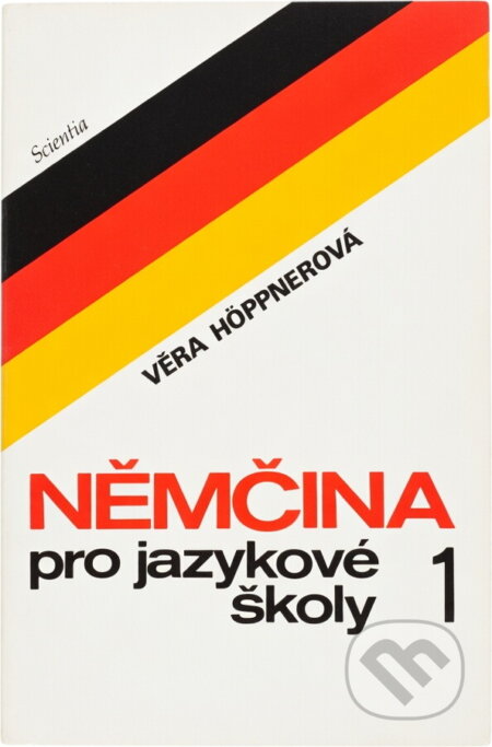Kniha: Němčina pro jazykové školy 1 (Věra Höppnerová, Julius Chromečka a Anna Kremzerová). Scientia, 1993 Kniha: Němčina pro jazykové školy 1 (Věra Höppnerová, Julius Chromečka a Anna Kremzerová). Scientia, 1993