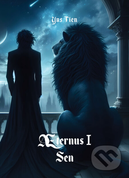 Kniha: Aeternus 1: Sen (Yns Tien). Yns Tien, 2025 Kniha: Aeternus 1: Sen (Yns Tien). Yns Tien, 2025