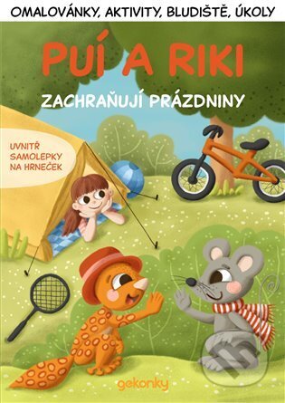 Kniha: Puí a Riki zachraňují prázdniny (Vladimír Svozil). GEKONKY v.o.s, 2025 Kniha: Puí a Riki zachraňují prázdniny (Vladimír Svozil). GEKONKY v.o.s, 2025