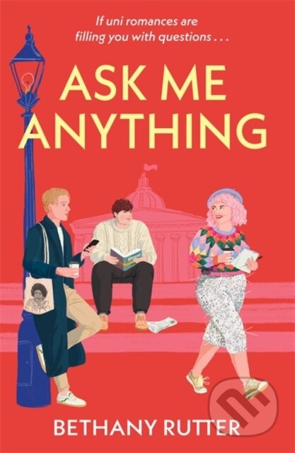 Kniha: Ask Me Anything (Bethany Rutter). Hot Key, 2025 Kniha: Ask Me Anything (Bethany Rutter). Hot Key, 2025