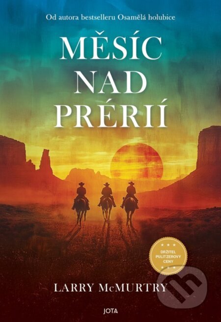 Kniha: Měsíc nad prérií (Larry McMurtry). Jota, 2025 Kniha: Měsíc nad prérií (Larry McMurtry). Jota, 2025