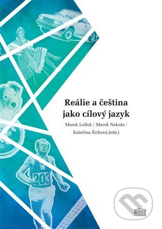 Kniha: Reálie a čeština jako cílový jazyk (Marek Lollok). Akropolis, 2025 Kniha: Reálie a čeština jako cílový jazyk (Marek Lollok). Akropolis, 2025