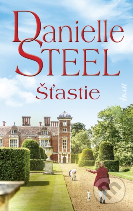 Kniha: Šťastie (Danielle Steel). Ikar, 2025 Kniha: Šťastie (Danielle Steel). Ikar, 2025