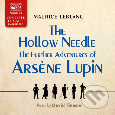 Audiokniha: The Hollow Needle: The Further Adventures of Ars?ne Lupin (Maurice Leblanc). Naxos Audiobooks, 2025 Audiokniha: The Hollow Needle: The Further Adventures of Ars?ne Lupin (Maurice Leblanc). Naxos Audiobooks, 2025
