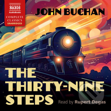 Audiokniha: The Thirty-Nine Steps (John Buchan). Naxos Audiobooks, 2025 Audiokniha: The Thirty-Nine Steps (John Buchan). Naxos Audiobooks, 2025