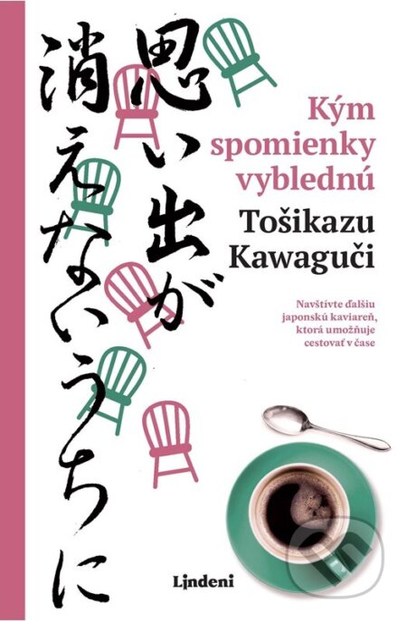 E-kniha: Kým spomienky vyblednú (Toshikazu Kawaguchi). Lindeni, 2025 E-kniha: Kým spomienky vyblednú (Toshikazu Kawaguchi). Lindeni, 2025