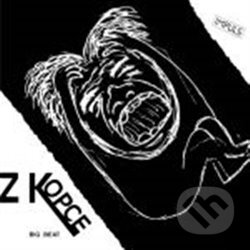 Hudobné CD: Z kopce: Big Beat (Indies). Indies, 2013 Hudobné CD: Z kopce: Big Beat (Indies). Indies, 2013