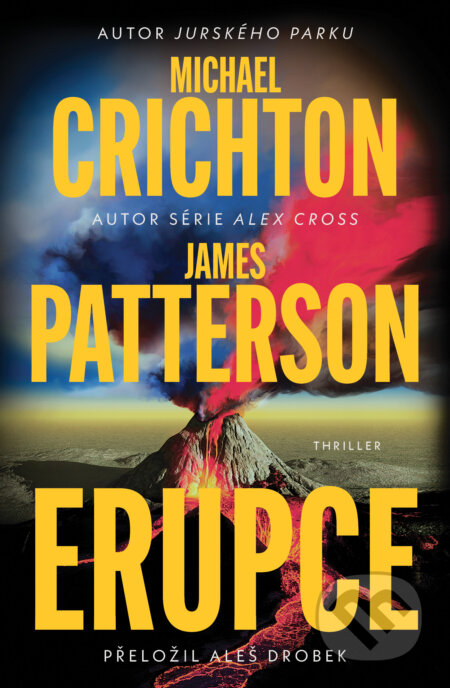 Kniha: Erupce (Michael Crichton a James Patterson). Vendeta, 2025 Kniha: Erupce (Michael Crichton a James Patterson). Vendeta, 2025